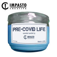 Pre Covid Life scented candle, funny candle, humorous candle, 3 wick candle, candle gift, unique gift, quarantine items, gift item